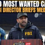 LIVE: FBI Director Kash Patel Announces Arrest of Top 10