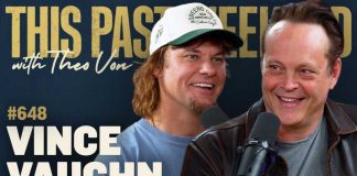 Vince Vaughn | This Past Weekend w/ Theo Von #648