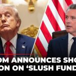 ‘We Will Tax It At 100%’: Gavin Newsom Goes After Trump ‘Slush Fund’ With Shock Announcement