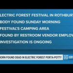 Porta-Potty Tragedy Stuns Electric Forest Investigation underway after newborn found dead in Electric Forest porta-potty